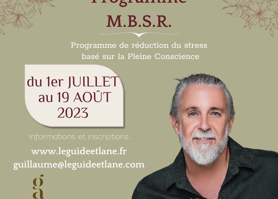 Programme de réduction du stress basé sur la pleine conscience (M.B.S.R.)